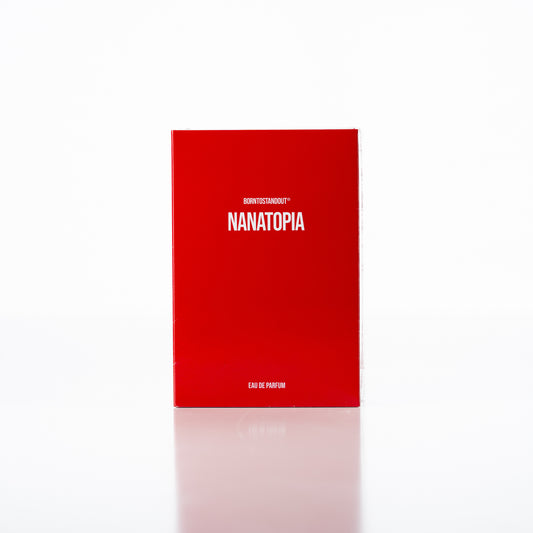 BORNTOSTANDOUT - Nanatopia - EDP