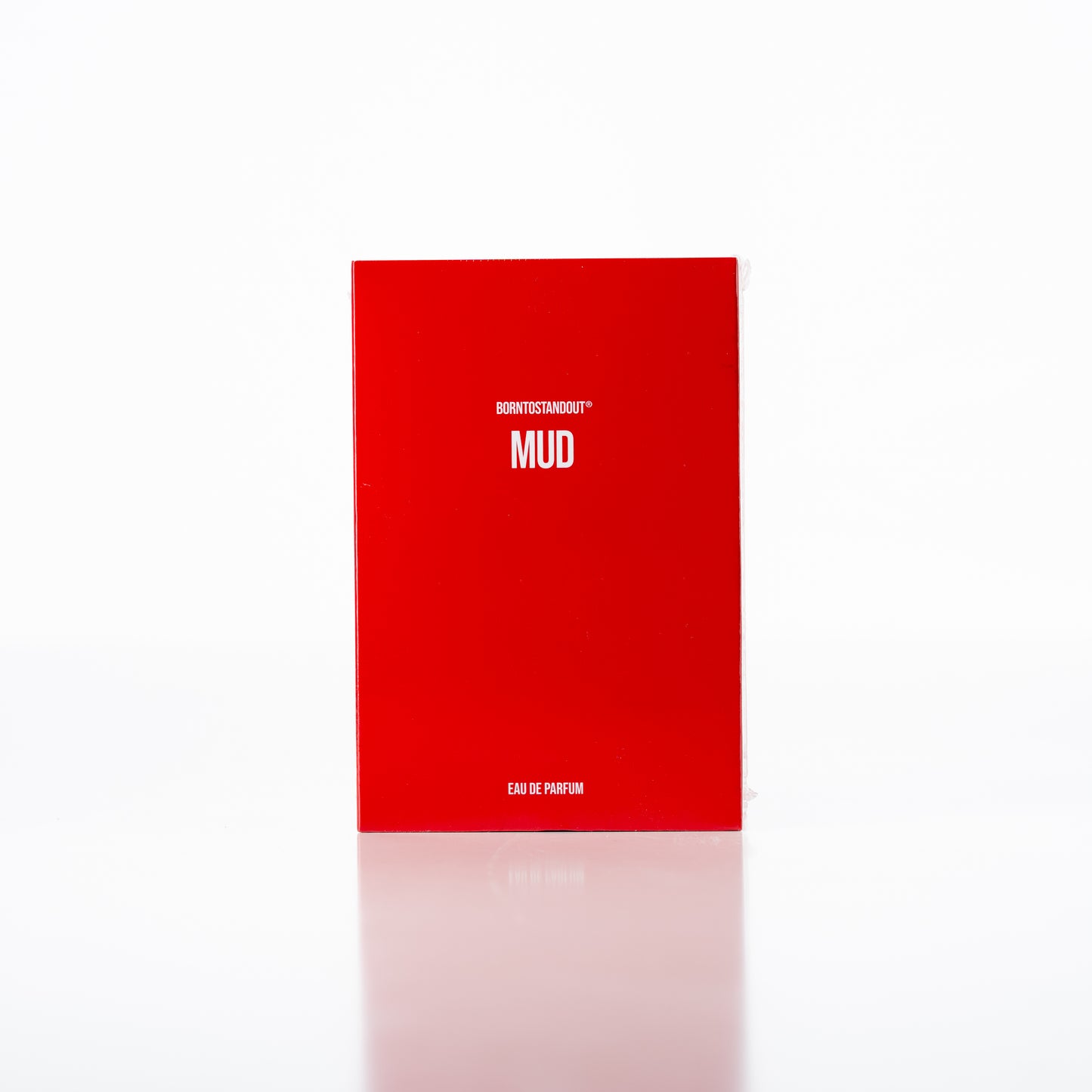 Borntostandout - Mud - EDP