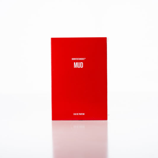 Borntostandout - Mud - EDP
