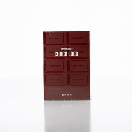 BORNTOSTANDOUT - Choco Loco