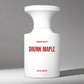 BORNTOSTANDOUT - Drunk Maple - EDP